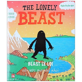 Sách The Lonely Beast - Beast Lẻ Loi Với Ước Mơ Nhỏ Nhoi