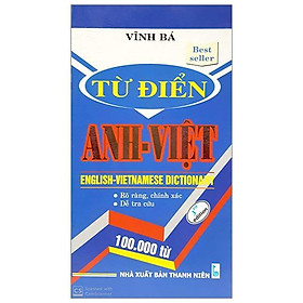 Từ Điển Anh - Việt 100.000 Từ