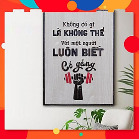 Tranh gỗ treo tường_Không có gì là không thể với người luôn biết cố gắng_CRN_01
