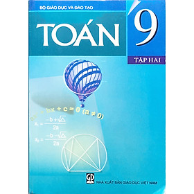 Sách Toán 9 Tập 2 (8k) và 2 Tập giấy kiểm tra cấp 2 ( 6 tờ đôi ) – GD