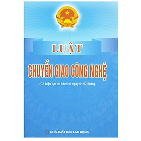 Hình ảnh Sách - Luật chuyển giao công nghệ ( Có hiệu lực thi hành từ ngày 01/7/2018)