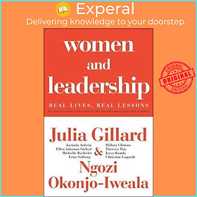 Sách - Women and Leadership : Conversations with some of th by Julia Gillard Ngozi Okonjo-Iweala (UK edition, paperback)