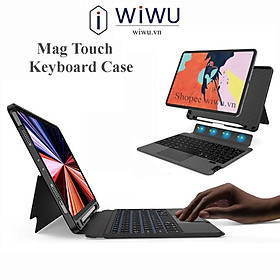 Bao da bàn phím WIWU Mag Touch Keyboard cho iPad Air11 M3 , Air13inch M2 M3, Pro 11 / 12.9 inch / M1 / M2 / M4 , Air 4 / 5 , IPad gen 9 - Hàng chính hãng