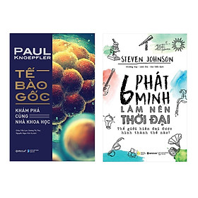 Combo Tế Bào Gốc + 6 Phát Minh Làm Nên Thời Đại (2 cuốn)