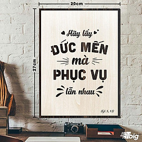 Tranh công giáo TBIG-CG009: Hãy lấy đức mến mà phục vụ lẫn nhau 20x27cm