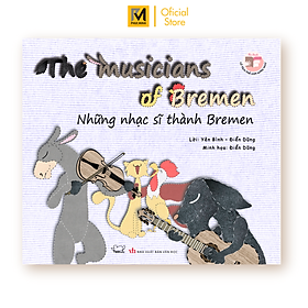 Sách Cổ Tích Thế Giới - Những Nhạc Sĩ Thành Bremen (Song Ngữ Anh - Việt)