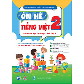 Ôn hè tiếng việt lớp 2 , dành cho học sinh lớp 2 lên lớp 3