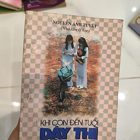 Khi con đến tuổi dậy thì