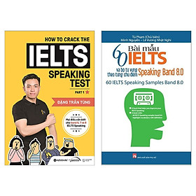 Combo Luyện Thi IELTS Hiệu Qủa: How To Crack The IELTS Speaking Test - Part 1 + 60 Bài Mẫu IELTS Và Bộ Từ Vựng Theo Từng Chủ Điểm - Speaking Band 8.0 (Tặng Kèm Bookmark Green Life)