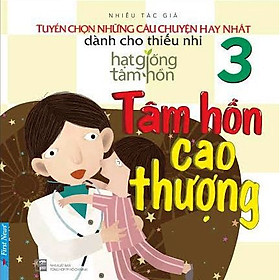 Nơi bán Tuyển Chọn Những Câu Chuyện Hay Nhất Dành Cho Thiếu Nhi (Tập 3) - Giá Từ -1đ