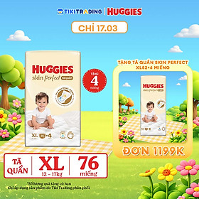 Tã quần Huggies Skin Perfect Mega Jumbo XL72+4 miếng với 2 vùng thấm giảm kích ứng da