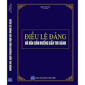 Điều Lệ Đảng Và Văn Bản Hướng Dẫn Thi Hành