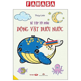 Sách - Bé Tập Tô Màu - Động Vật Dưới Nước