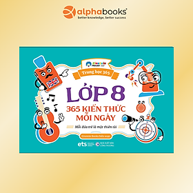 Combo/Lẻ - Trung Học 365 - Lớp 6 + 7 + 8 + 9 - 365 Kiến Thức Mỗi Ngày, Tư Duy & Khám Phá - ETS