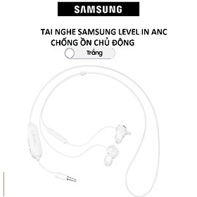 Hình ảnh Tai nghe Samsung level IN ANC chống ồn chủ động- Hàng Chính Hãng