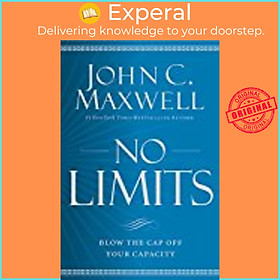 Sách - No Limits : Blow the CAP Off Your Capacity by John C. Maxwell (US edition, paperback)