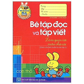 Tủ Sách Cho Bé Vào Lớp 1 - Bé Tập Đọc Và Tập Viết