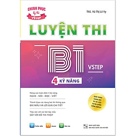 Sách Luyện thi B1 Vstep 4 kỹ năng – Ôn thi chứng chỉ tiếng Anh B1 bậc 3 (bằng B1 tiếng Anh) theo Khung NLNN Việt Nam