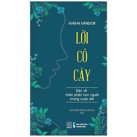 Lời cỏ cây - bàn về thân phận con người trong cuộc đời