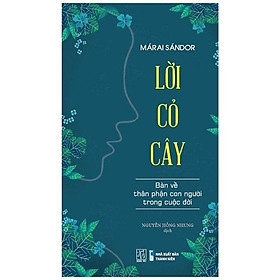 Lời Cỏ Cây - Bàn Về Thân Phận Con Người Trong Cuộc Đời