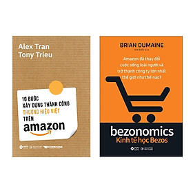 Combo 10 Bước Xây Dựng Thành Công Thương Hiệu Việt Trên Amazon +  Kinh Tế Học Bezos