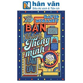 Bạn Không Thông Minh Lắm Đâu - Tái Bản 2022