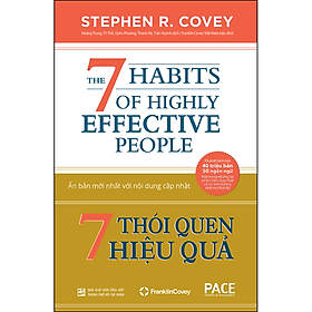 7 THÓI QUEN HIỆU QUẢ (THE 7 HABITS OF HIGHLY EFFECTIVE PEOPLE) - Tái bản 2022