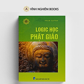 Sách - Logic Học Phật Giáo - Vĩnh Nghiêm Books