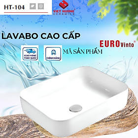 CHẬU RỬA MẶT LAVABO EUROVINTO CAO CẤP MÃ HT-104