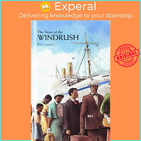 Sách - The Story of Windrush by K. N. Chimbiri (UK edition, hardcover)