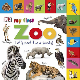 [Download Sách] My First Zoo Let's Meet the Animals!