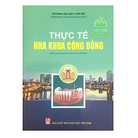 Hình ảnh Sách - Thực Tế Nha Khoa Cộng Đồng (Dùng Cho Sinh Viên Răng Hàm Mặt) (DN)