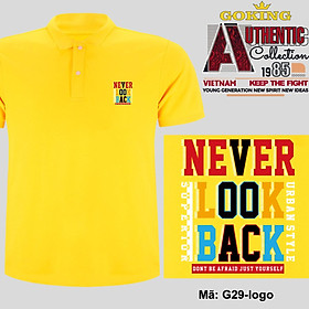 NEVER LOOK BACK, mã logo.g29. Áo thun polo cổ bẻ cho nam nữ, form unisex. Áo phông cá sấu hàng hiệu Goking, quà tặng cao cấp cho gia đình, cặp đôi, doanh nghiệp