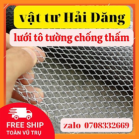 Mua (1 cuộn ) lưới tô tường chống thấm lưới kẽm tô tường khổ cao 1m x dài 2 7 ~ 3m lưới bén mắt cáo