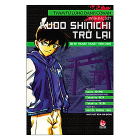 [Download Sách] Thám Tử Lừng Danh Conan - Kudo Shinichi Trở Lại : Bí Ẩn Truyền Thuyết Thần Chim (Tái Bản)