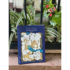 VIẾT VÀ ĐỌC - CHUYÊN ĐỀ VĂN HỌC HÀN QUỐC – Nhiều tác giả - NXB Hội Nhà Văn