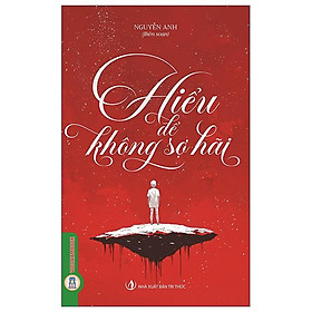 Sách - Hiểu Để Không Sợ Hãi