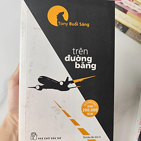 Trên đường băng - Tony buổi sáng