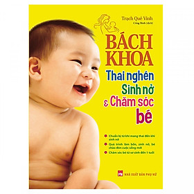 Download sách Bách Khoa Thai Nghén - Sinh Nở Và Chăm Sóc Em Bé