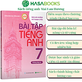 Bài Tập Tiếng Anh 7 Global Success (Không Đáp Án) - Mai Lan Hương