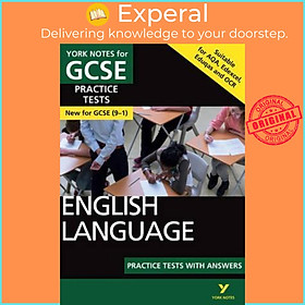 Sách - English Language Practice Tests with Answers: York Notes for GCSE (9-1) by Susannah White (UK edition, paperback)