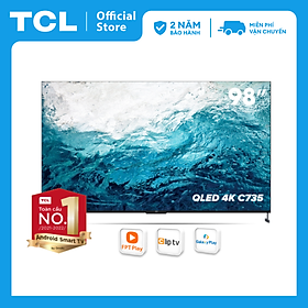 Mua  Hàng chính hãng  TV QLED GOOGLE 98 inch - 4K UHD TCL 98C735 - Full Array  HDR 10+  MEMC   Dolby Vision IQ  Dolby Atmos  MEMC  ALLM  VRR  Imax Enhance - Bảo Hành 2 Năm   trả góp 0%