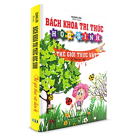 Nơi bán Bách Khoa Tri Thức Học Sinh: Thế Giới Thực Vật Diệu Kì - Giá Từ -1đ