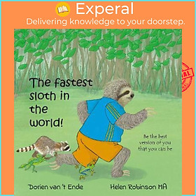 Sách - The fastest sloth in the world 2022 by Dorien van 't Ende,Helen Robinson (UK edition, paperback)