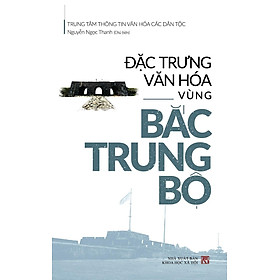 Hình ảnh Đặc Trưng Văn Hóa Vùng Bắc Trung Bộ