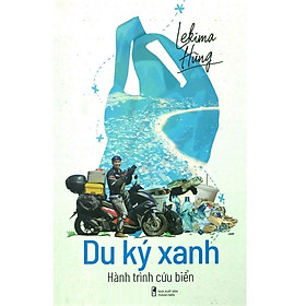 Du kí xanh Hành trình cứu biển - Bản Quyền