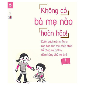 Hình ảnh Sách Làm Cha Mẹ - Không Có Bà Mẹ Nào Hoàn Hảo! (Tái Bản 2017)