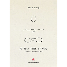 Sách 39 Đoản Thiền Để Thấy - Những Câu Chuyện Chữa Lành (Bìa Mềm)