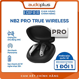 EDIFIER NB2 PRO Tai nghe bluetooth chống ồn chủ động ANC - Âm thanh toàn cảnh Paranomic Surround Sound - Game mode - Bản quốc tế - Hàng chính hãng