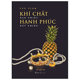 Sách AZ - Khí Chất Bao Nhiêu, Hạnh Phúc Bấy Nhiêu (Tặng Bookmark)